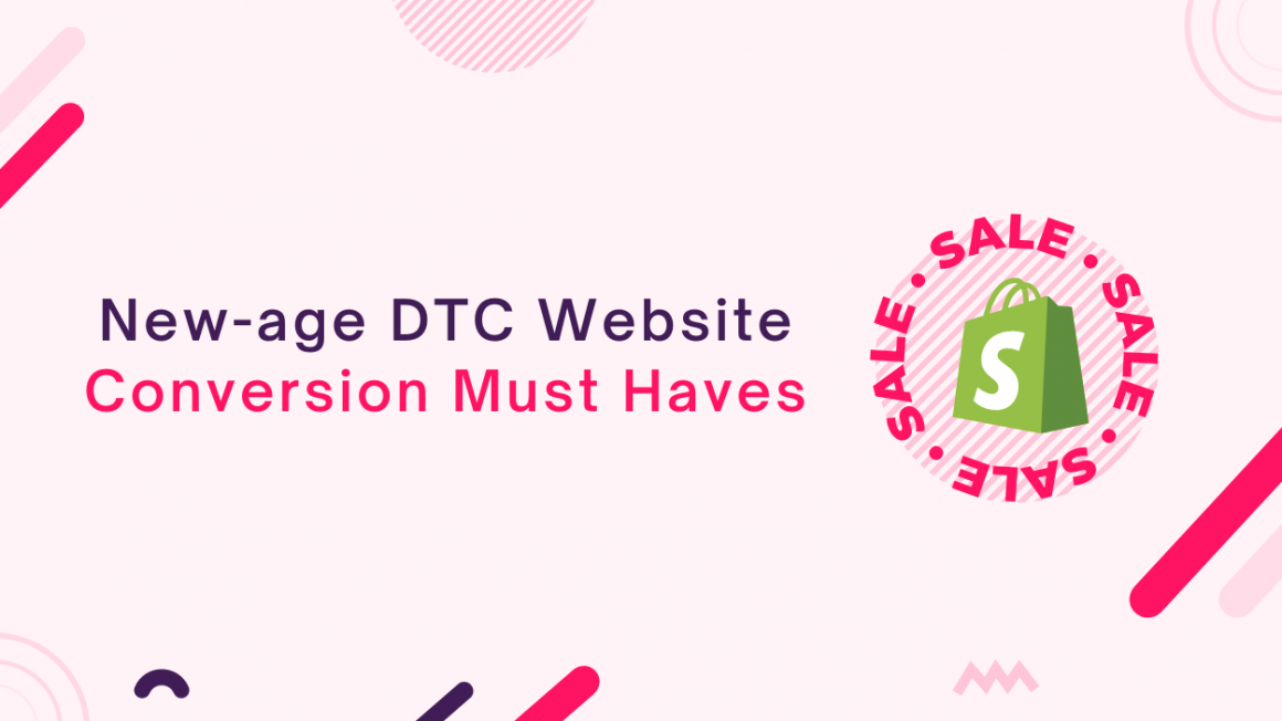 eCommerce Conversions Must-Haves Of New-Age DTC Websites