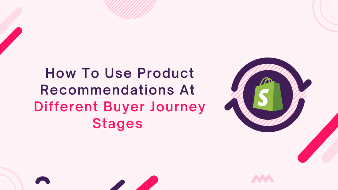 product recommendations at different stages