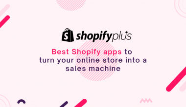 best shopify plus apps to get more conversions and sales