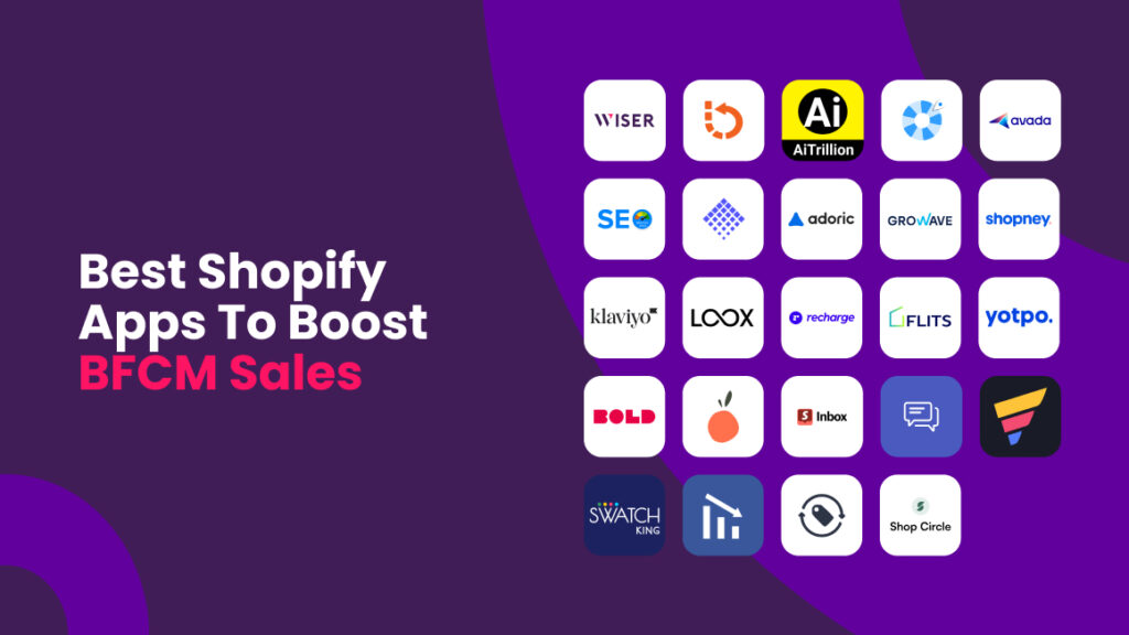 25 Best Shopify Apps To Boost BFCM Sales 2024