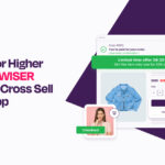 Hacks to Use WISER Upsell and Cross Sel Shopify App