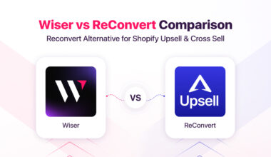 WISER vs Reconvert Alternative - Best post purchase upsell app
